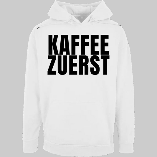 KAFFEE ZUERST Hoodie – Stylischer Kaffee Hoodie