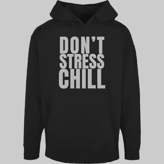 DON'T STRESS CHILL Hoodie – Stylischer Hoodie schwarz