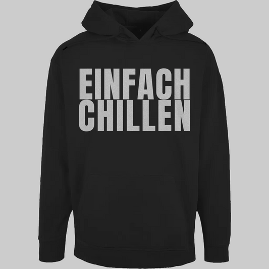 EINFACH CHILLEN Hoodie – Stylischer Hoodie schwarz