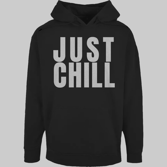 JUST CHILL Hoodie – Stylischer Hoodie schwarz