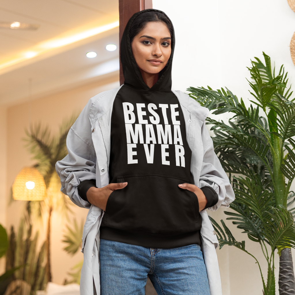 BESTE MAMA EVER Hoodie – Stylisches Geschenk für Mamas