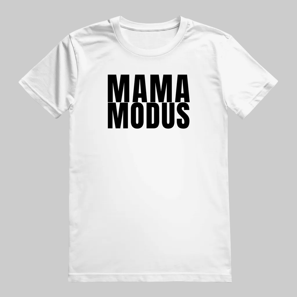 MAMA MODUS T-Shirt weiss – Geschenk für Mamas