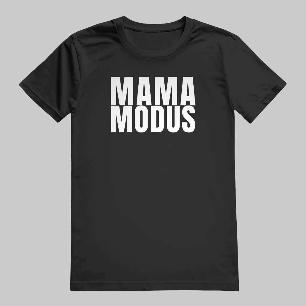 MAMA MODUS T-Shirt schwarz – Geschenk für Mamas
