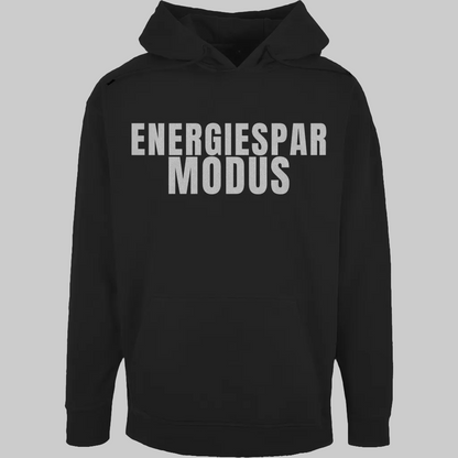ENERGIESPARMODUS Hoodie – Minimalistischer Statement Hoodie