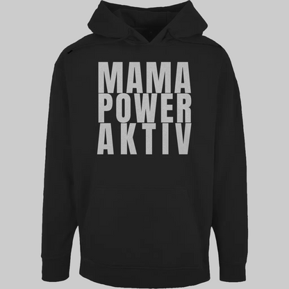 MAMA POWER AKTIV schwarzer Hoodie – Stylisches Geschenk für Mamas