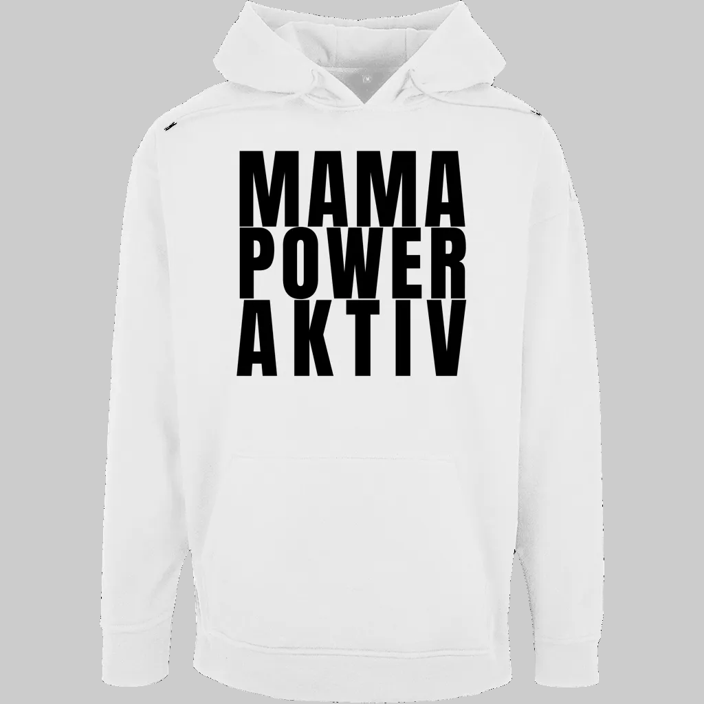 MAMA POWER AKTIV sweisser Hoodie – Stylisches Geschenk für Mamas