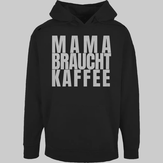 MAMA BRAUCHT KAFFEE  schwarzer Hoodie – Stylisches Geschenk für Mamas