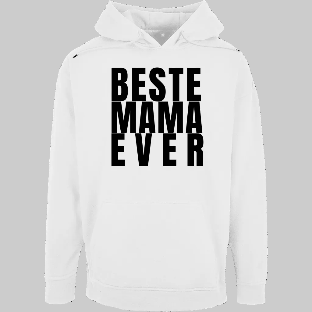 BESTE MAMA EVER weisser Hoodie – Stylisches Geschenk für Mamas