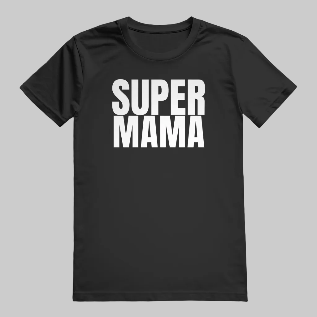 SUPER MAMA T-Shirt schwarz – Geschenk für Mamas