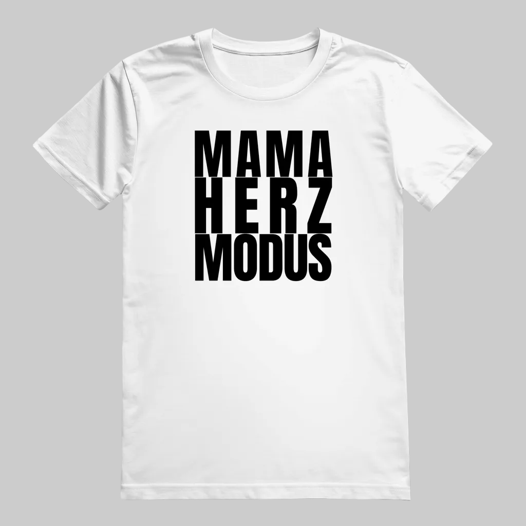 MAMA HERZ MODUS T-Shirt weiss – Geschenk für Mamas