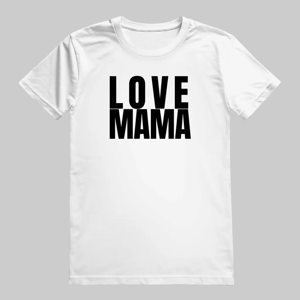 LOVE MAMA T-Shirt weiss – Geschenk für Mamas