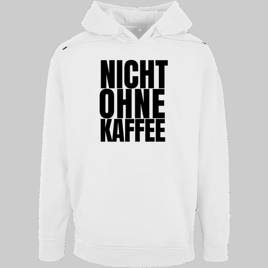 NICHT OHNE KAFFEE Hoodie – Stylischer Kaffee Hoodie weiss