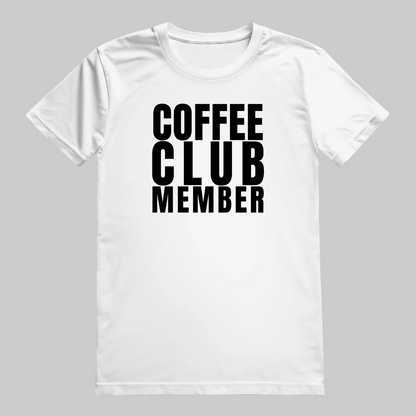 COFFEE CLUB MEMBER T-Shirt – Stylisches T-Shirt für Kaffeefreunde weiss
