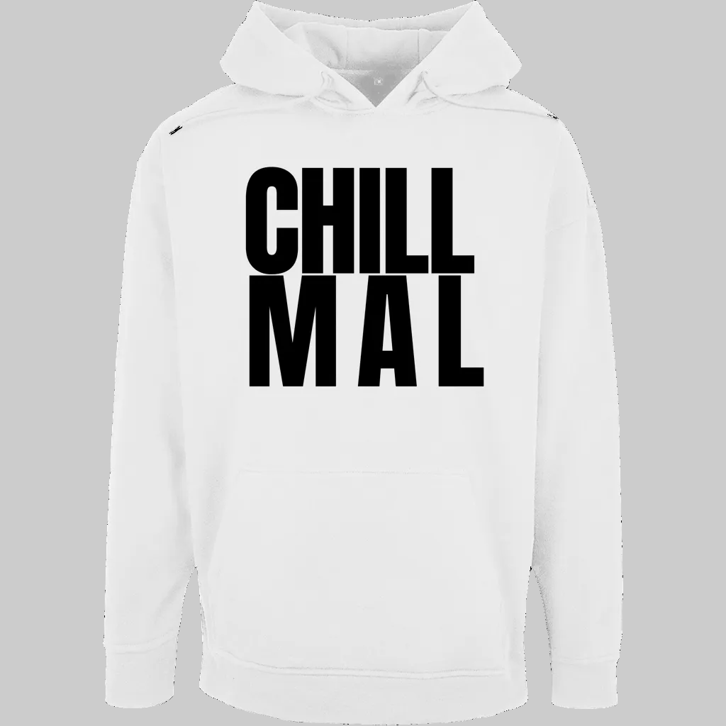 CHILL MAL Hoodie – Stylischer Hoodie weiss