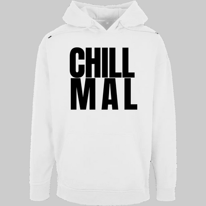 CHILL MAL Hoodie – Stylischer Hoodie weiss
