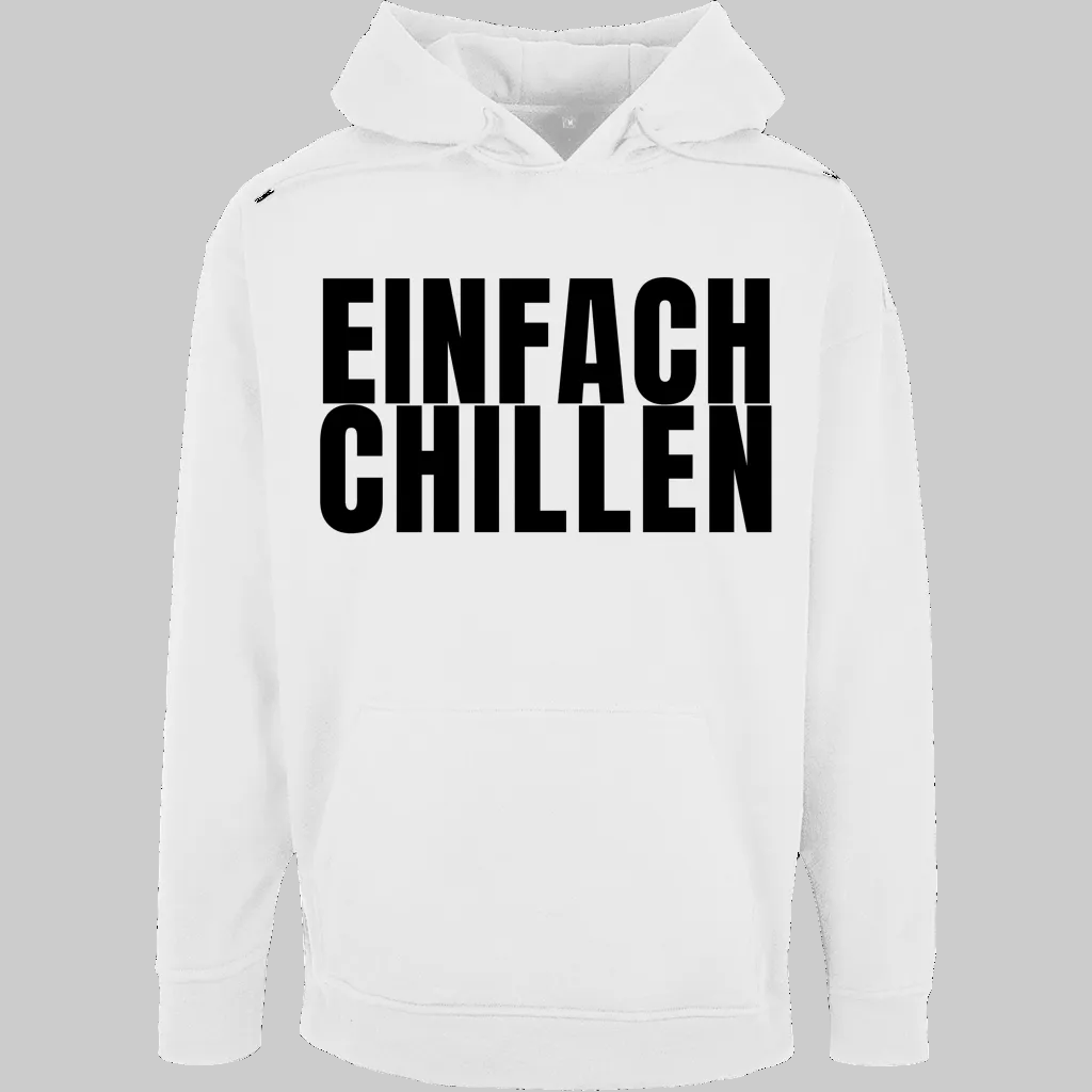 EINFACH CHILLEN Hoodie – Stylischer  Hoodie weiss