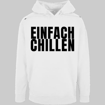 EINFACH CHILLEN Hoodie – Stylischer  Hoodie weiss