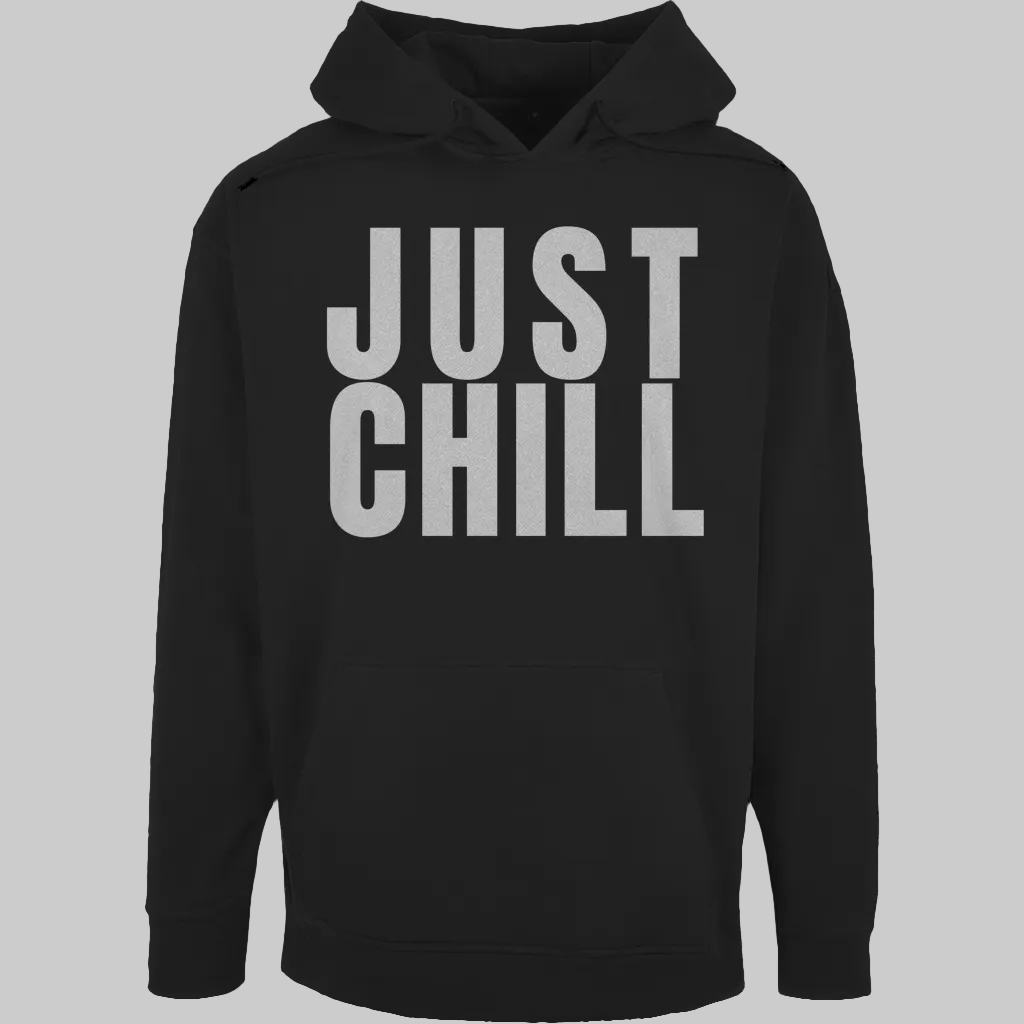 JUST CHILL Hoodie – Stylischer  Hoodie schwarz