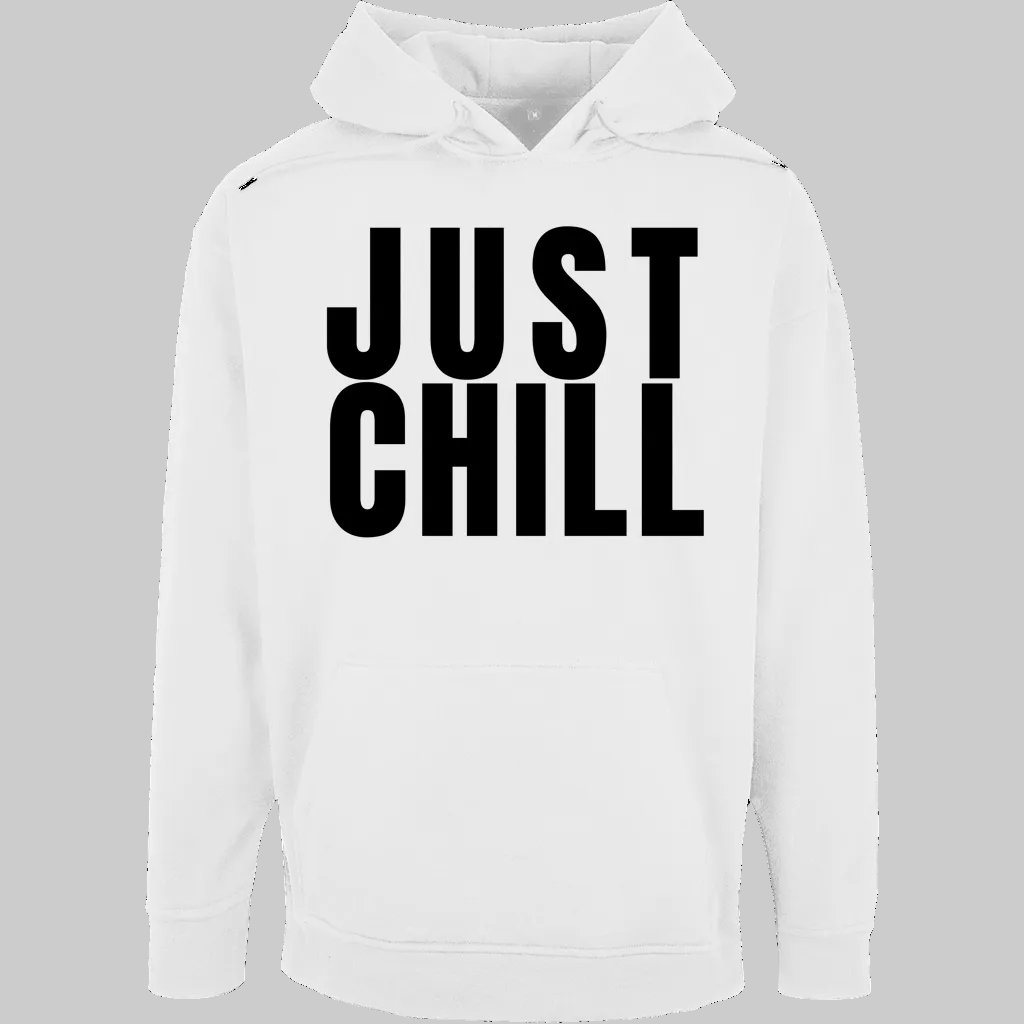 JUST CHILL Hoodie – Stylischer  Hoodie weiss