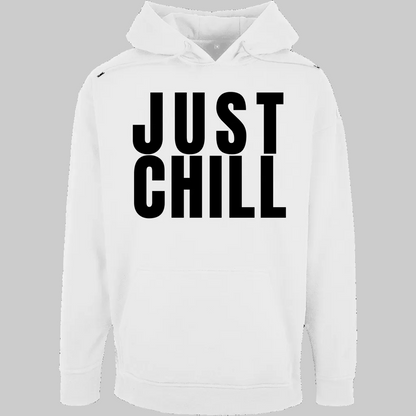 JUST CHILL Hoodie – Stylischer  Hoodie weiss