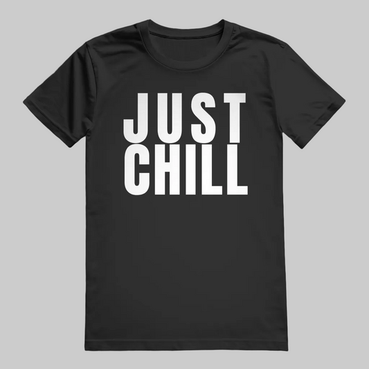 JUST CHILL T-Shirt – Stylisches T-Shirt Unisex schwarz