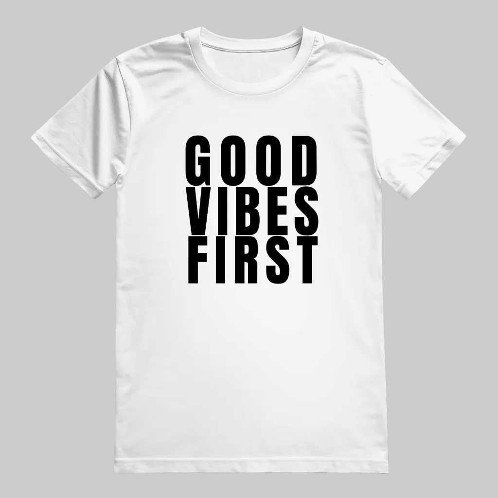 GOOD VIBES FIRST  T-Shirt – Stylisches T-Shirt Unisex weiss