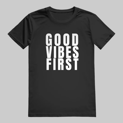 GOOD VIBES FIRST  T-Shirt – Stylisches T-Shirt Unisex schwarz