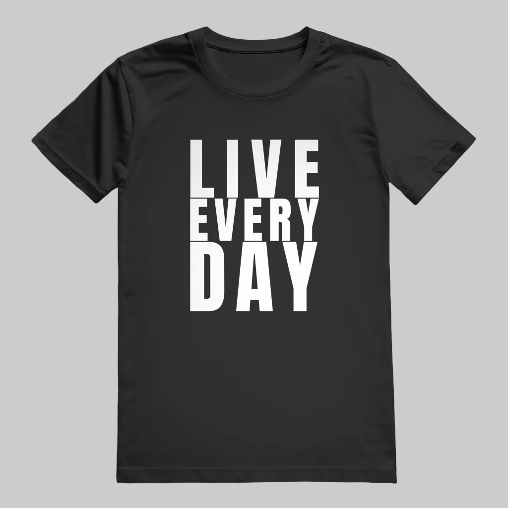 LIVE EVERY DAY  T-Shirt – Stylisches T-Shirt Unisex schwarz