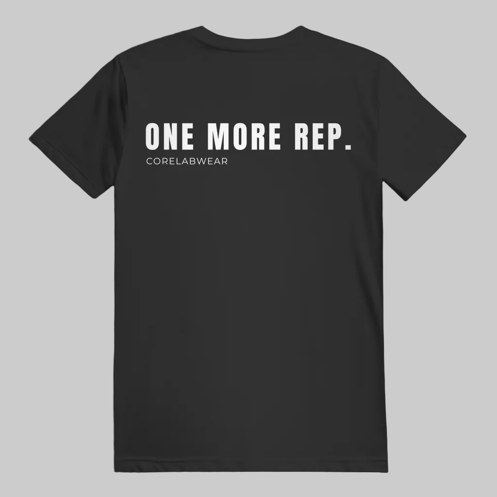 ONE MORE REP. – Unisex T-Shirt schwarz - weisser Print auf der Rückseite