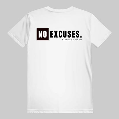 NO EXCUSES. – Unisex T-Shirt weiss - chwarzer Print auf der Rückseite