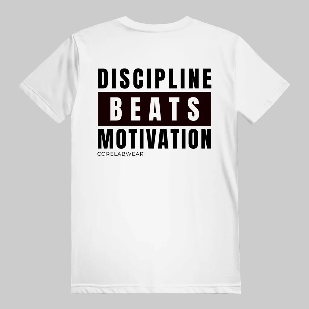 DISCIPLINE BEATS MOTIVATION – Unisex T-Shirt WEISS
