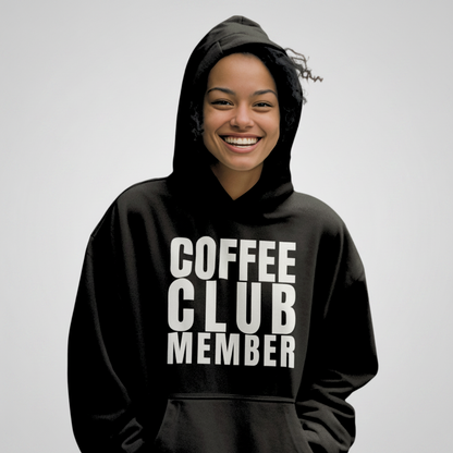 COFFEE CLUB MEMBER Hoodie – Stylischer Kaffee Hoodie