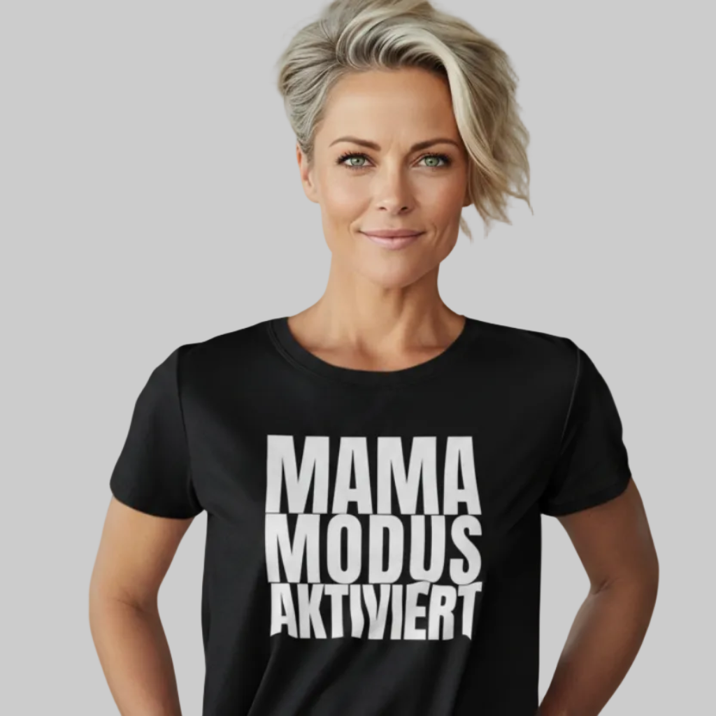 MAMA MODUS AKTIVIERT T-Shirt schwarz – Geschenk für Mamas