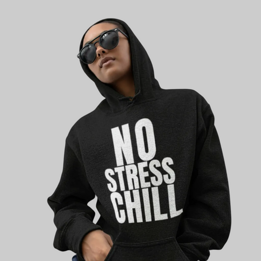 DON'T STRESS CHILL Hoodie – Stylischer  Hoodie Unisex