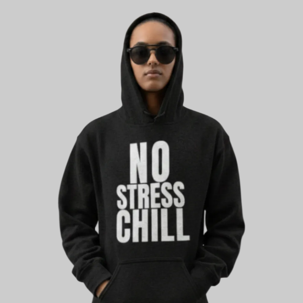 NO STRESS CHILL Hoodie – Stylischer  Hoodie schwarz