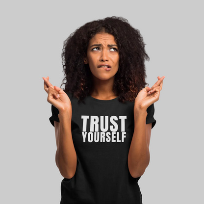 TRUST YOURSELF T-Shirt – Stylisches T-Shirt Unisex