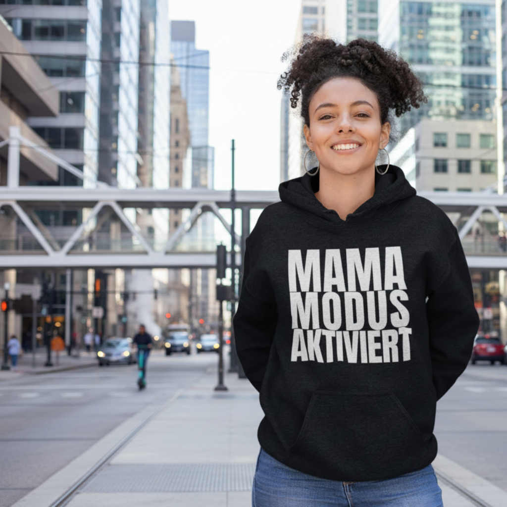 MAMA MODUS AKTIVIERT Hoodie – Stylisches Geschenk für Mamas