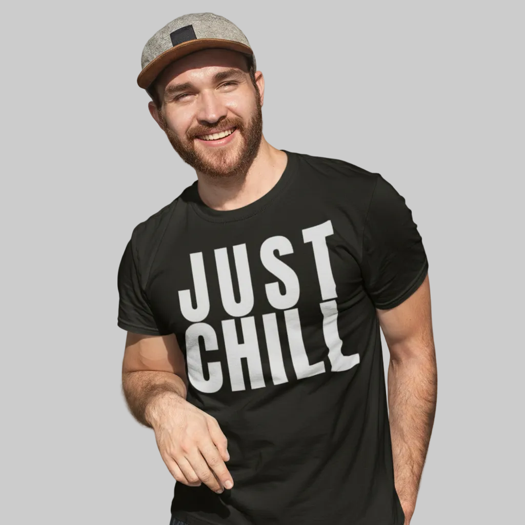 JUST CHILL T-Shirt – Stylisches T-Shirt Unisex