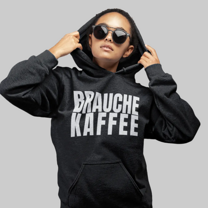 BRAUCHE KAFFEE Hoodie – Stylischer Kaffee Hoodie