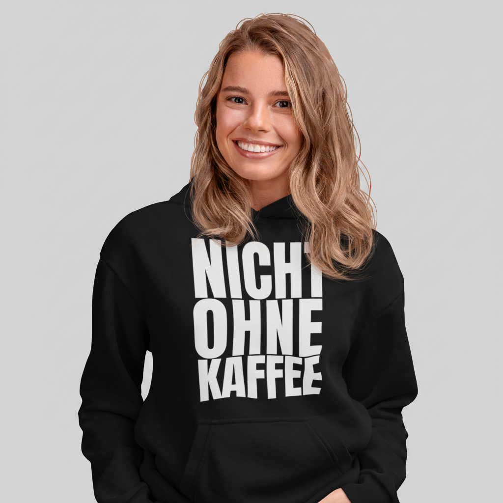 NICHT OHNE KAFFEE Hoodie – Stylischer Kaffee Hoodie